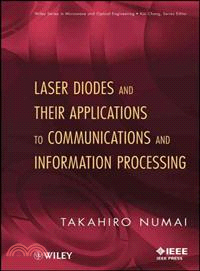 Laser Diodes and Their Applications in Communications and Information Processing