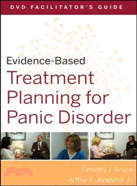 Evidence-Based Treatment Planning For Panic Disorder Facilitator'S Guide