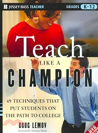 Teach like a champion : 49 techniques that put students on the path to college