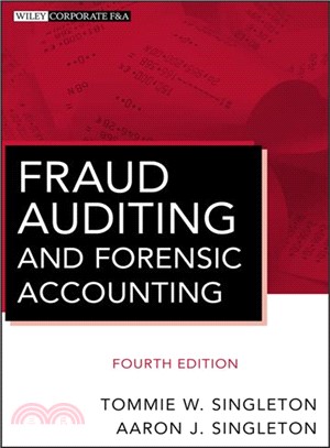 Fraud Auditing And Forensic Accounting, Fourth Edition