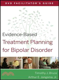 Evidence-Based Treatment Planning For Bipolar Disorder Facilitator'S Guide