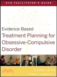 Evidence-Based Treatment Planning For Obsessive-Compulsive Disorder Facilitator'S Guide