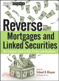 Reverse Mortgages and Linked Securities: The Complete Guide to Risk, Pricing, and Regulation