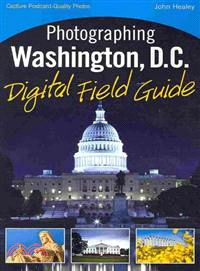 PHOTOGRAPHING WASHINGTON D.C. DIGITAL FIELD GUIDE IAPP