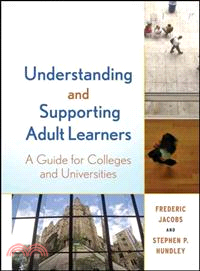 Understanding and Supporting Adult Learners ─ A Guide for Colleges and Universities