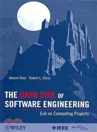 The Dark Side Of Software Engineering: Evil On Computing Projects