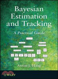 Bayesian Estimation And Tracking: A Practical Guide