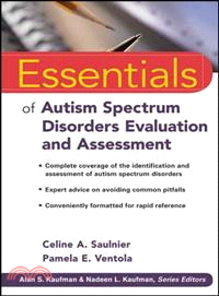 Essentials of autism spectrum disorders evaluation and assessment / Celine A. Saulnier, Pamela E. Ventola.