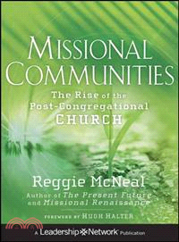 Missional Communities: The Rise Of The Post-Congregational Church