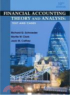Financial Accounting Theory and Analysis: Text Readings and Cases 10/e