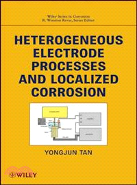 Heterogeneous Electrode Processes And Localized Corrosion