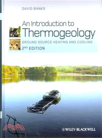 An Introduction To Thermogeology - Ground Source Heating And Cooling, 2Nd Edition