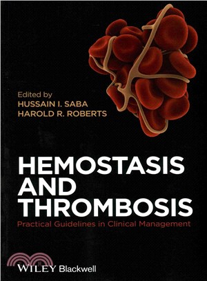 Hemostasis And Thrombosis - Practical Guidelines In Clinical Management