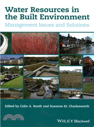 Water Resources In The Built Environment - Management Issues And Solutions