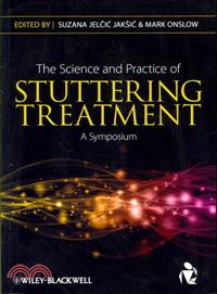 The Science And Practice Of Stuttering Treatment -A Symposium