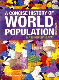 CONCISE HISTORY OF WORLD POPULATION 5E