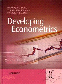 Developing Econometrics Statistical Theories And Methods With Applications To Economics And Business