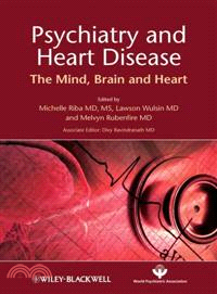 Psychiatry And Heart Disease - The Mind, Brain, And Heart