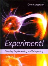 EXPERIMENT！- PLANNING, IMPLEMENTING AND INTERPRETING