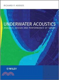 Underwater Acoustics - Analysis, Design And Performance Of Sonar