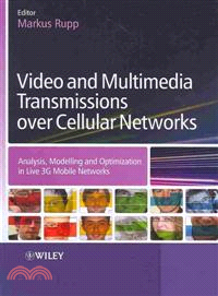 Video And Multimedia Transmissions Over Cellular Networks - Analysis, Modelling And Optimization Inlive 3G Mobile Networks