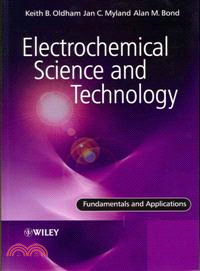 Electrochemical Science And Technology - Fundamentals And Applications