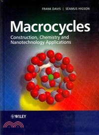 Macrocycles - Construction, Chemistry And Nanotechnology Applications