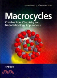 Macrocycles - Construction, Chemistry And Nanotechnology Applications