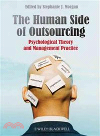 The Human Side Of Outsourcing - Psychological Theory And Management Practice