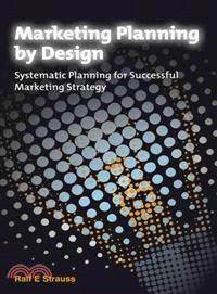 Marketing Planning by Design: Systematic Planning for Successful Marketing Strategy