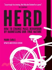 Herd - How To Change Mass Behaviour By Harnessing Our True Nature