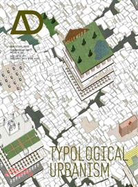 TYPOLOGICAL URBANISM - PROJECTIVE CITIES - ARCHITECTURAL DESIGN