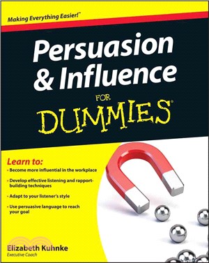 Persuasion And Influence For Dummies