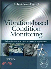 Vibration-based Condition Monitoring: Industrial, Automotive and Aerospace Applications