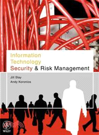 INFORMATION TECHNOLOGY SECURITY AND RISK MANAGEMENT