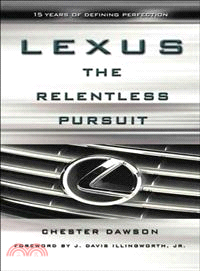 LEXUS:THE RELENTLESS PURSUIT