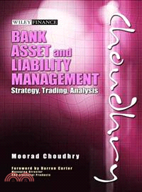 Bank Asset And Liability Management:Strategy, Trading,Analysis