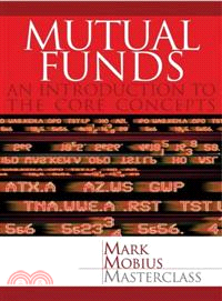MUTUAL FUNDS: AN INTRODUCTION TO THE CORE CONCEPTS | 拾書所