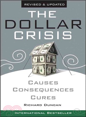 The Dollar Crisis: Causes, Consequences, Cures (Revised And Updated)