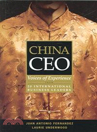 China CEO ─ Voices of Experience from 20 International Business Leaders