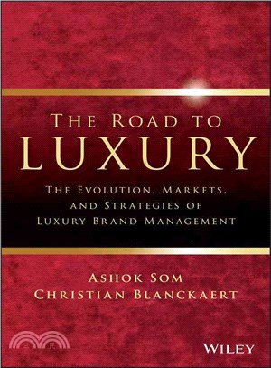 The Road To Luxury: The Evolution, Markets And Strategies Of Luxury Brand Management