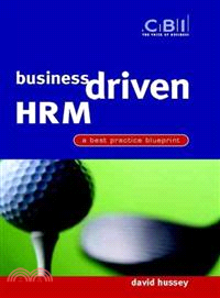 Business Driven Hrm - A Best Practice Blueprint