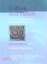 Culture And Health - A Critical Perspective Towards Global Health 2E