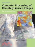 COMPUTER PROCESSING OF REMOTELY-SENSED IMAGES: AN INTRODUCTION 3/E (W/CD)