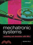 MECHATRONIC SYSTEMS - MODELLING AND SIMULATION WITH HDLS