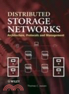 Distributed Storage Networks - Architecture, Protocols And Management