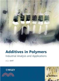 Additives In Polymers - Industrial Analysis And Applications