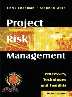 Project Risk Management: Processes, Techniques, and Insights