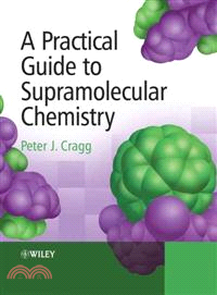 A Practical Guide To Supramolecular Chemistry