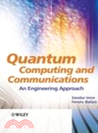 Quantum Computing And Communications - An Engineering Approach